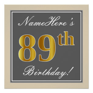 Poster Elégant, gris, Faux Or 89ème anniversaire + Nom