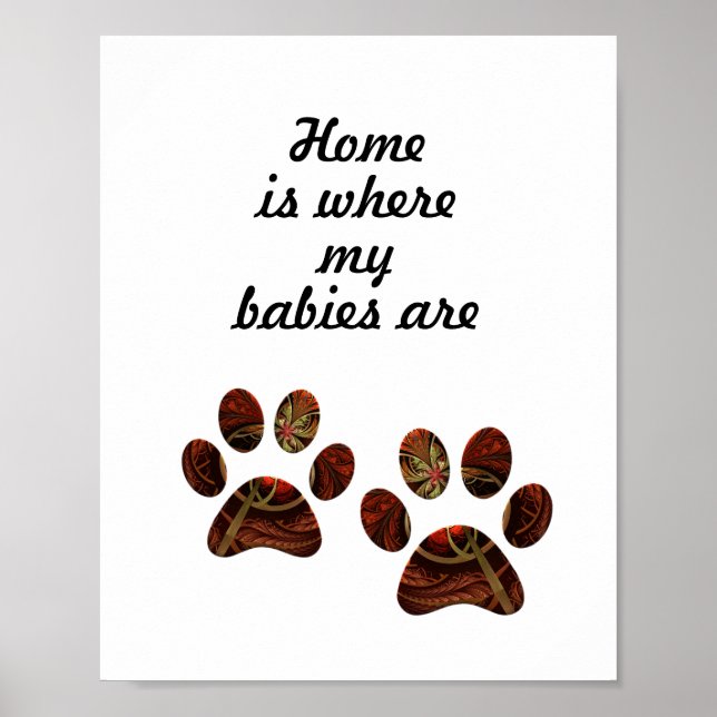 Poster Empreinte de patte "Home is Where my Babies (Devant)