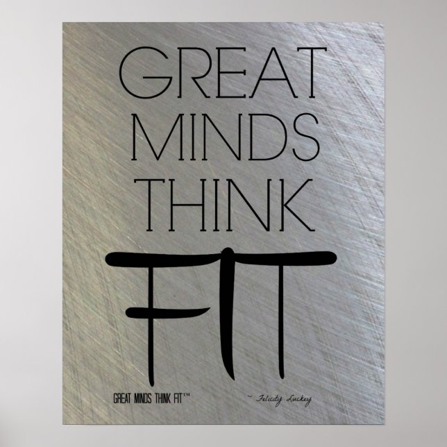 Poster en Acier de Great Minds Think Fit (Devant)