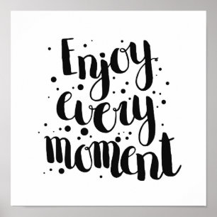Poster Enjoy Every Moment 2