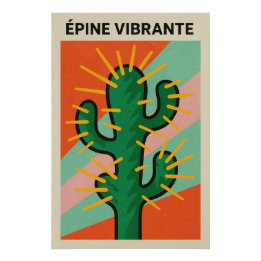 Poster Épine Vibrante – L’énergie pop du désert piquant