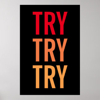 Poster Essayez d'essayer Motivational Achievational Succe