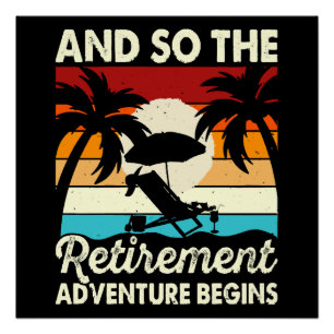 Poster Et ainsi commence l'aventure de la retraite