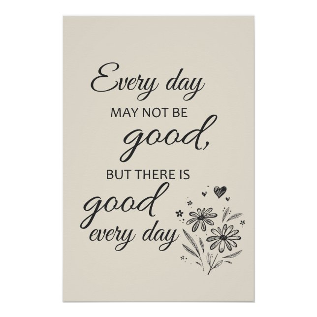Poster Every day may not be good  - beige (Devant)