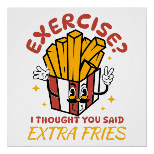 Poster Exercice Je Pensais Que Vous Aviez Dit Frites Supp