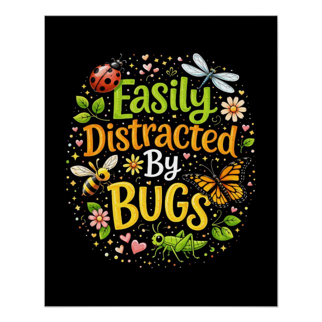 Poster Facilement distrait par les insectes (Devant)