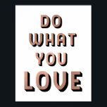 Poster Faites ce que vous aimez Citer | Typographie or Ro<br><div class="desc">Cette affiche branchée présente la citation "Do What You Love",  en or rose faux et typographie moderne noire. Un rappel inspirant pour chacun de suivre sa passion.</div>