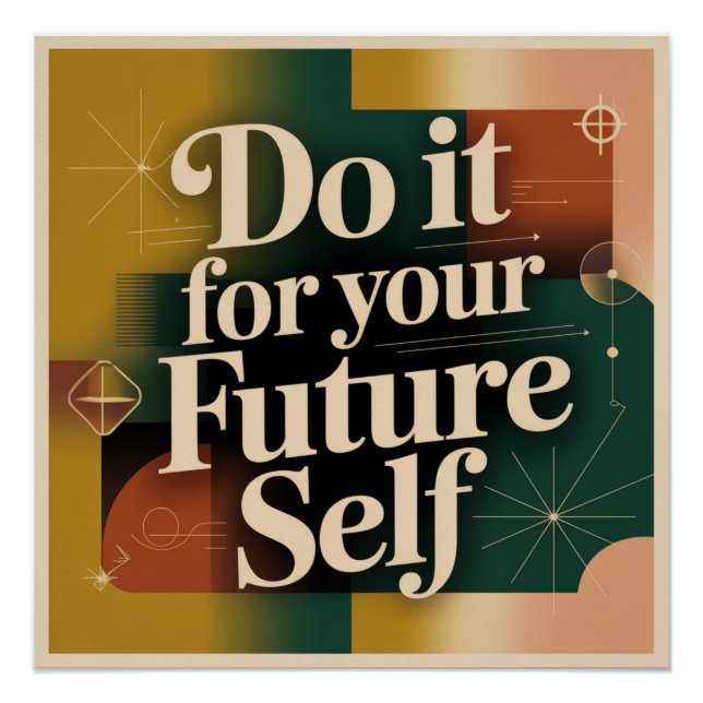 Poster Faites-le pour votre futur vous-même (Devant)