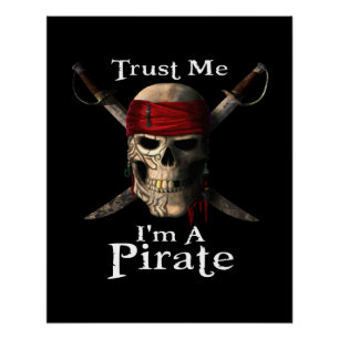 Poster Faites-moi confiance Je suis un crâne pirate et de