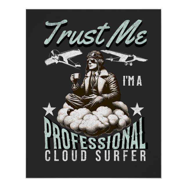 Poster Faites-moi confiance Je suis un pilote professionn (Devant)