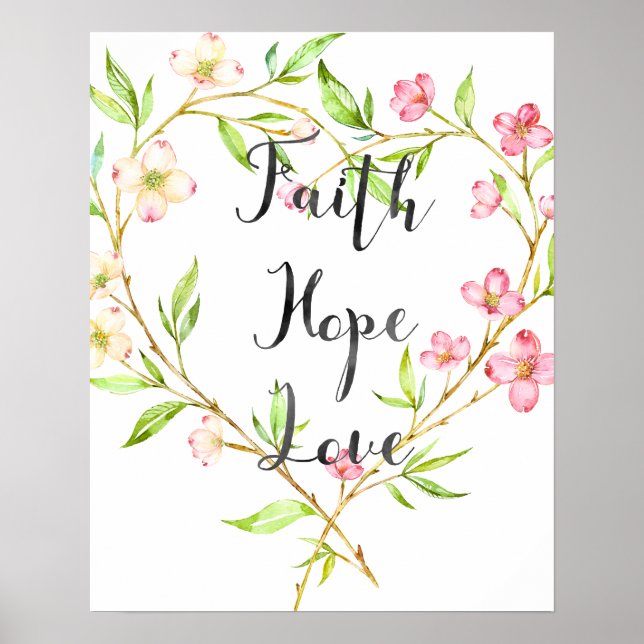 Poster Faith Hope Love Rose Aquarelle Coeur Floral (Devant)