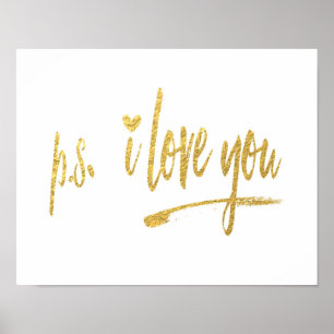 Poster Faux Gold Foil p.s. I Love You w/Heart