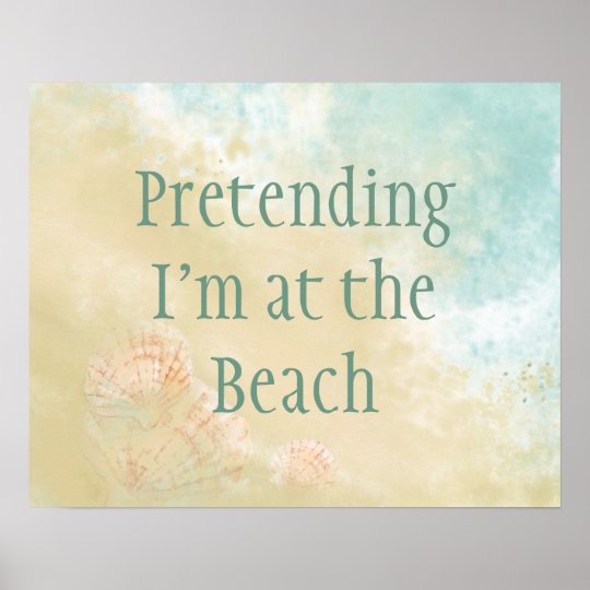 Poster Feignant Je Suis A La Citation De Plage Zazzle Fr