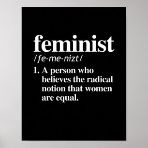 Poster Feminist Definition - A person who believes women
