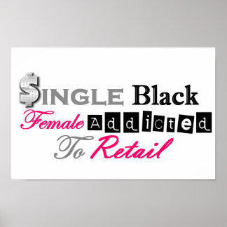 Poster Femme Noire Seule Addicée Au Commerce De Détail