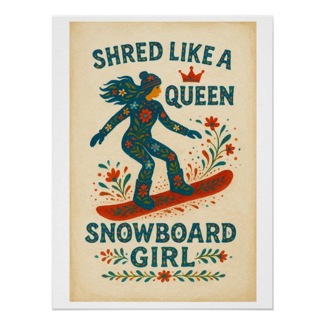 Poster Fille snowboard – Déchirez comme une reine | Peint (Devant)