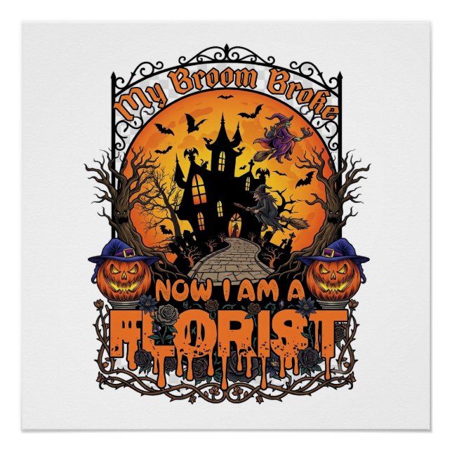 Poster Fleuriste Balai Cassé Sorcière Halloween Citrouill (Devant)
