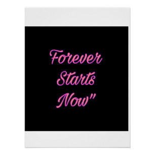 Poster Forever commence maintenant - Typographie moderne