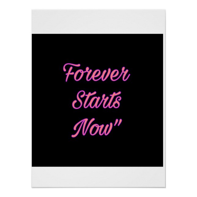 Poster Forever commence maintenant - Typographie moderne  (Devant)