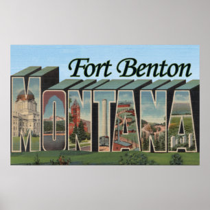 Poster Fort Benton, Montana - grandes scènes de lettre