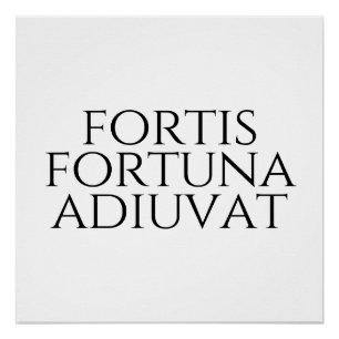 Poster Fortis Fortuna Adiuvat