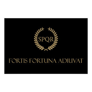 Poster Fortis Fortuna Adiuvat - La Fortune Favorise Les B