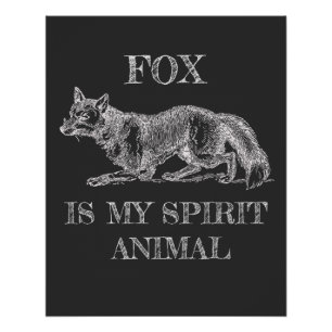 Poster Fox Is My Spirit Animal drôle de citation illustra