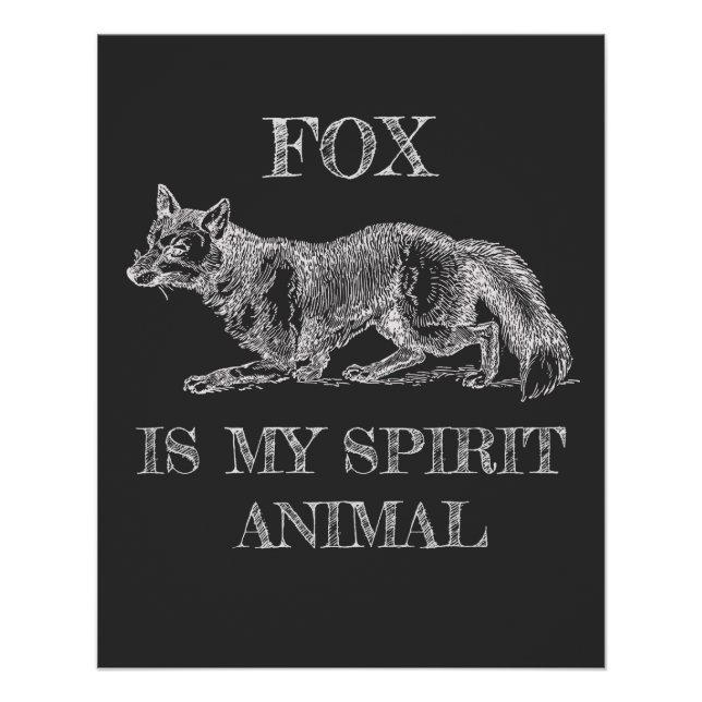 Poster Fox Is My Spirit Animal drôle de citation illustra (Devant)