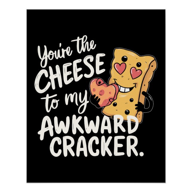 Poster Fromage à Mon Awkward | Drôle et mignonne Valentin (Devant)