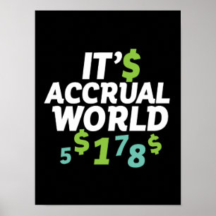 Poster Funny Finance Accountant Office It's Acrual World