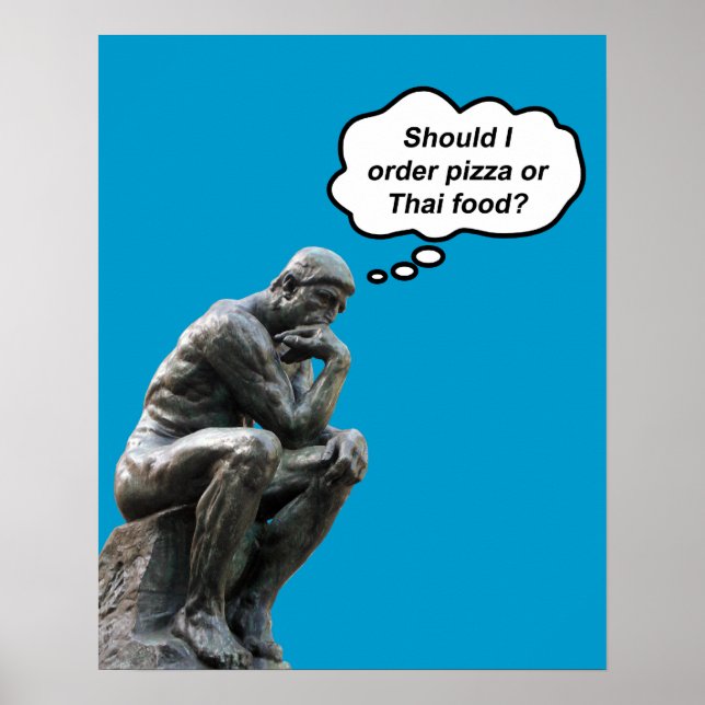 Poster Funny Rodin Thinker Statue - Pizza ou cuisine thaï (Devant)