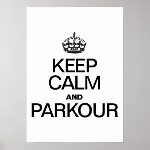 POSTER GARDER CALME ET PARKOUR