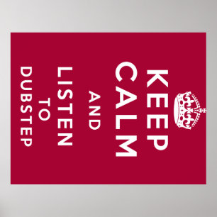 Poster gardez le calme et écoutez le dubstep