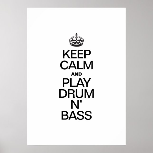 POSTER GARDEZ LE CALME ET JOUEZ À DRUM N'BASS (Devant)