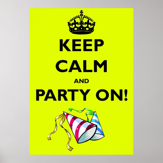 POSTER GARDEZ LE CALME ET LA FÊTE ! (Devant)