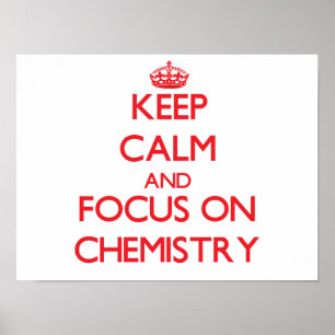Poster Gardez le calme et le foyer sur la chimie
