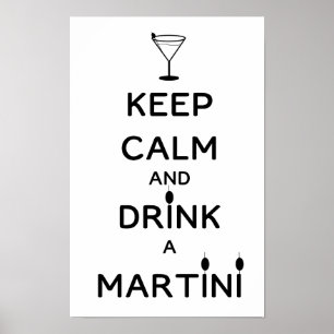 Poster Gardez votre calme et buvez un martini
