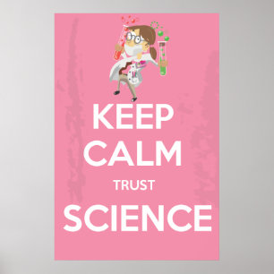 Poster Gardez votre calme et faites confiance à la scienc