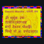 Poster Gayatri n OM Mantra by Naveen Joshi<br><div class="desc">Paper Type: Value Poster Paper (Matte) Your walls are a reflection of you. Give them personality with your favorite quotes, art or designs on posters printed by Zazzle! Choose from up to 5 unique paper types and several sizes to create art that’s a perfect representation of you. 45 lb., 7.5...</div>