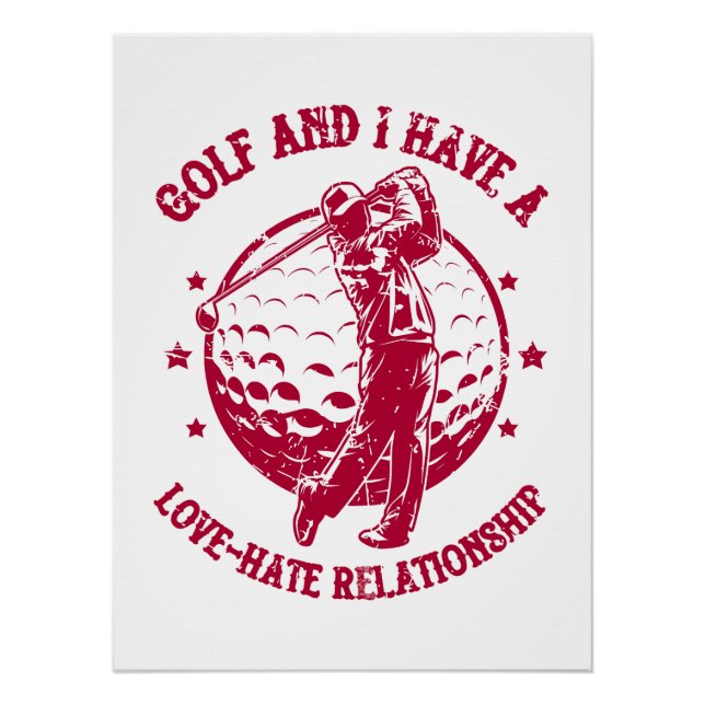 Poster Golf et j'ai une relation Amour-Hate drôle (Devant)