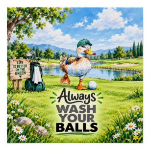 Poster Golfeur Canard Drôle Toujours Laver Vos Ballons Go