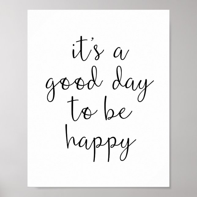 Poster Good Day to Be Happy Motivational Typography (Devant)