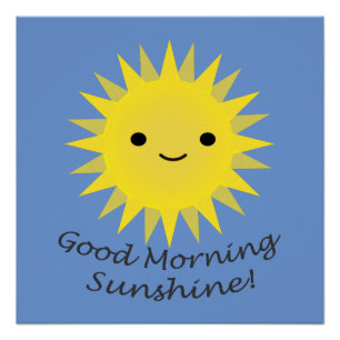 Poster Good morning Sunshine Cute Kawaii Sun