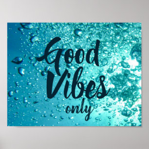Poster Good Vibes and Cool Blue Water