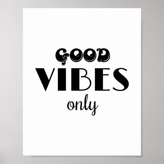 Poster Good Vibes uniquement (Devant)