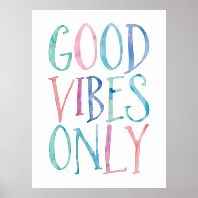 Poster Good Vibes uniquement - Typographie couleur aquare (Devant)