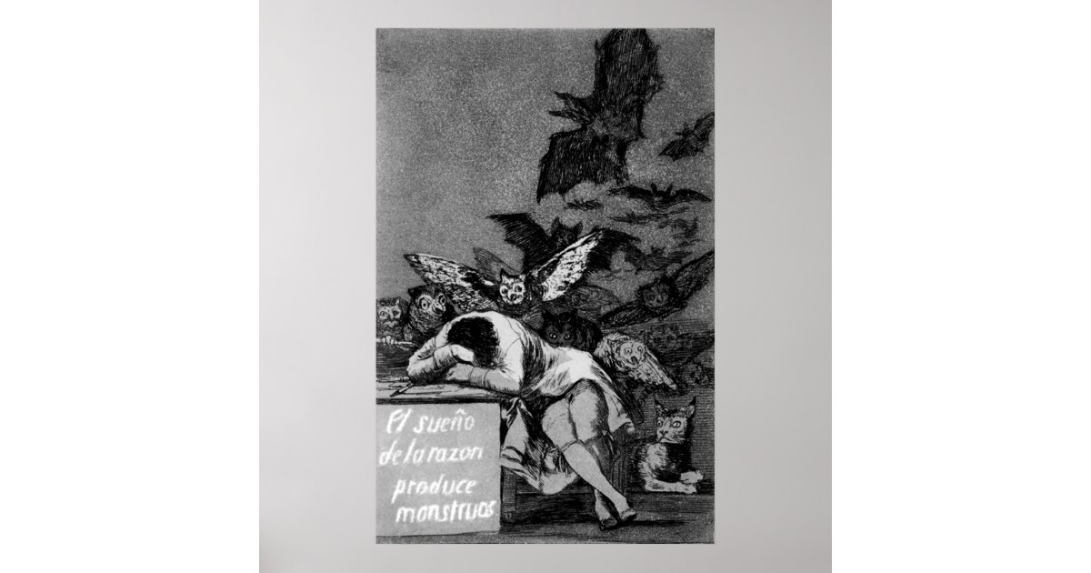 Poster Goya Le sommeil de la raison produit des monstres Zazzle.fr