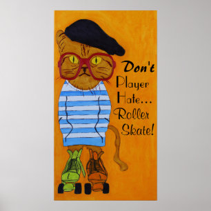 Poster Grand Chat Sur Patins À Roulettes Poster!