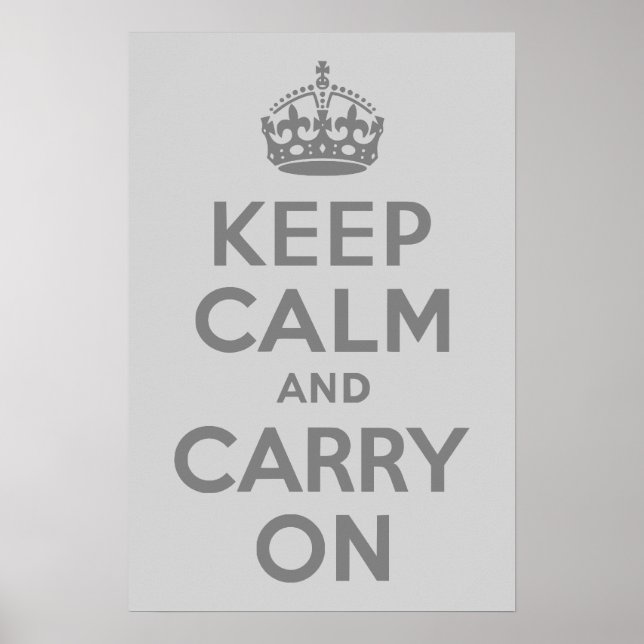 Poster Gray Gardez le calme et continuer (Devant)