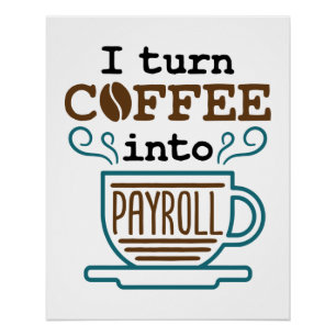 Poster Greffier de paie I Transforme le café en paie